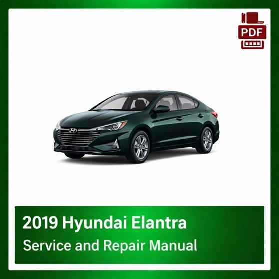 2019 Hyundai Elantra repair manual
