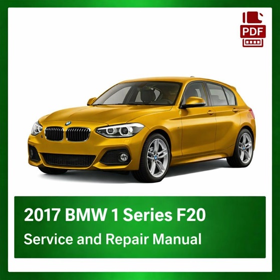 2017 BMW 1 Series F20 repair manual