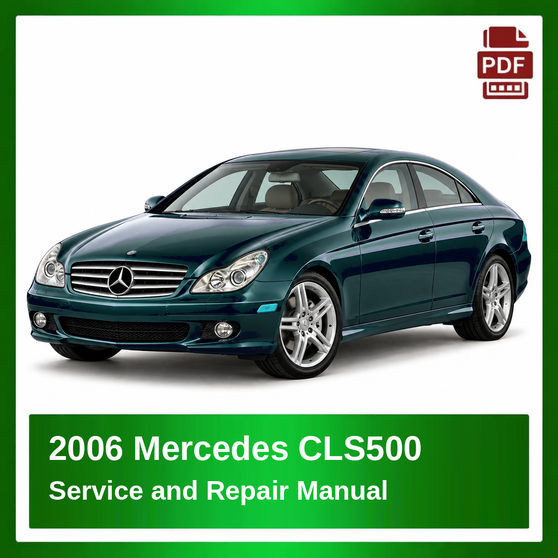 2006 Mercedes CLS500 repair manual