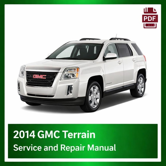 2014 GMC Terrain repair manual