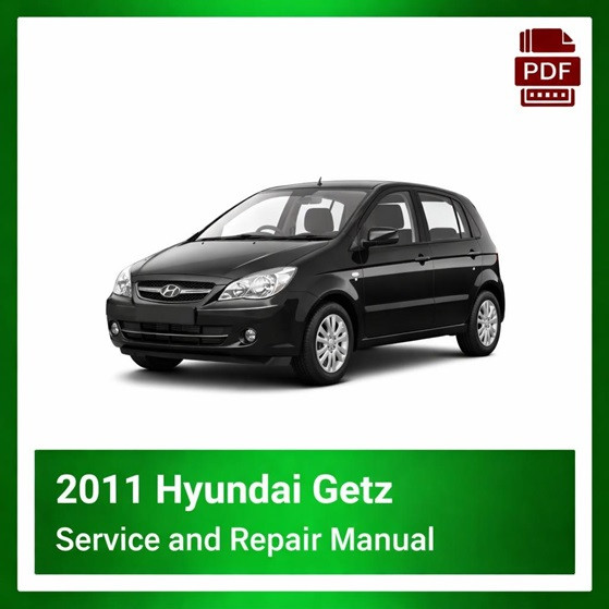 2011 Hyundai Getz repair manual