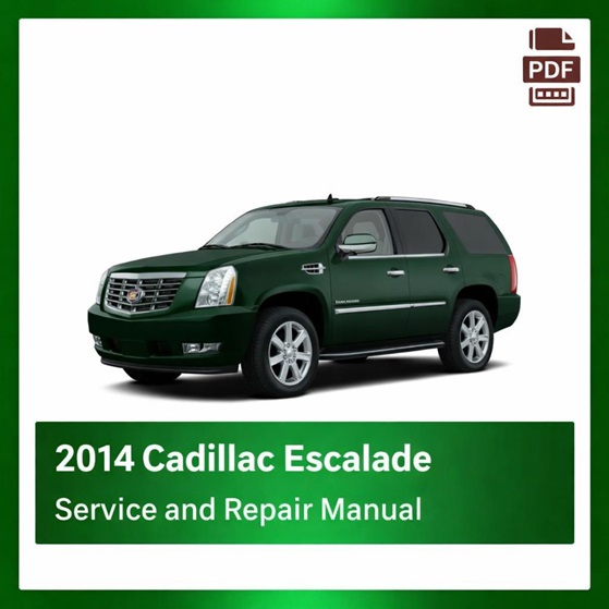 2014 Cadillac Escalade repair manual