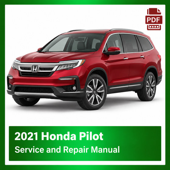2021 Honda PILOT repair manual