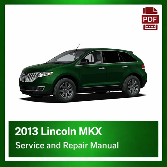 2013 Lincoln MKX repair manual