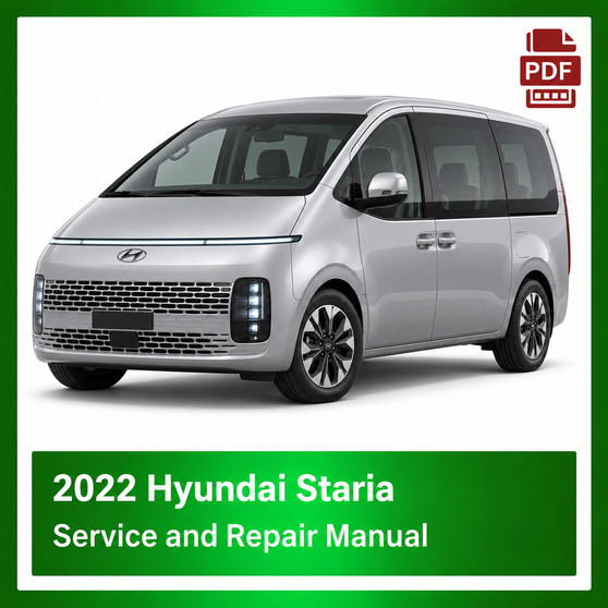 2022 Hyundai Staria repair manual