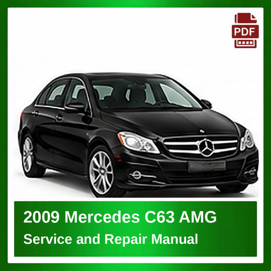2009 Mercedes C63 AMG repair manual