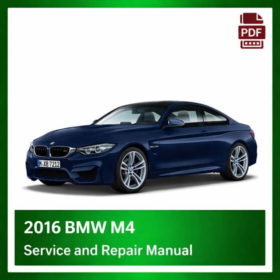 2016 BMW M4 repair manual