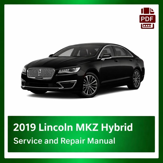 2019 Lincoln MKZ Hybrid repair manual