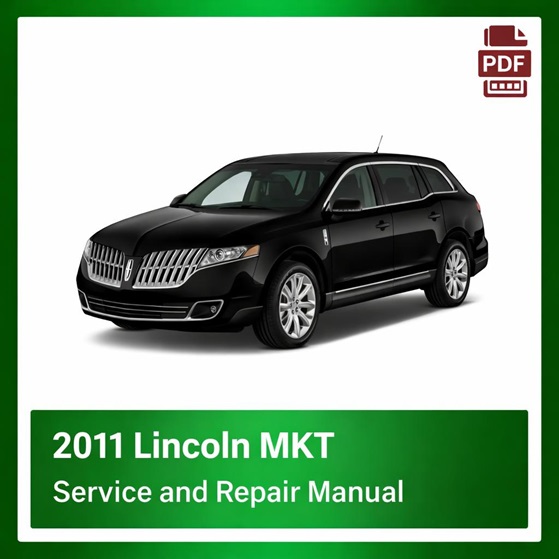 2011 Lincoln MKT repair manual