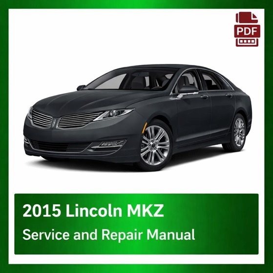 2015 Lincoln MKZ repair manual