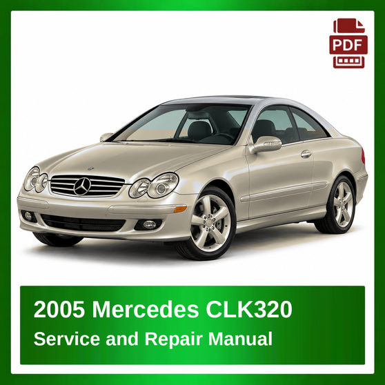 2005 Mercedes CLK320 repair manual