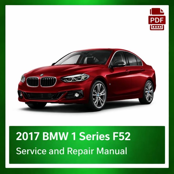 2017 BMW 1 Series F52 repair manual
