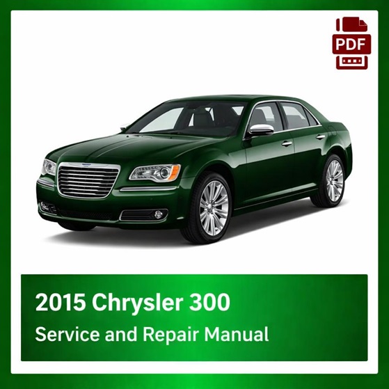 2015 Chrysler 300 repair manual