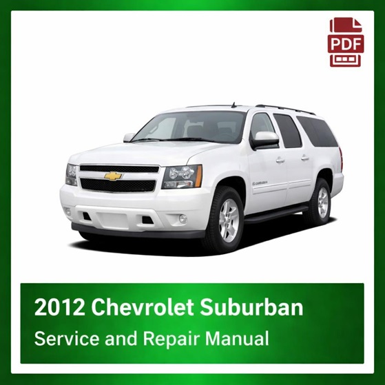 2012 Chevrolet Suburban repair manual