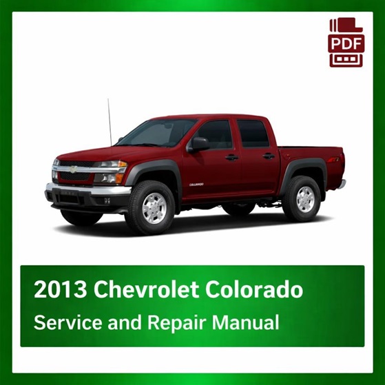 2013 Chevrolet Colorado repair manual