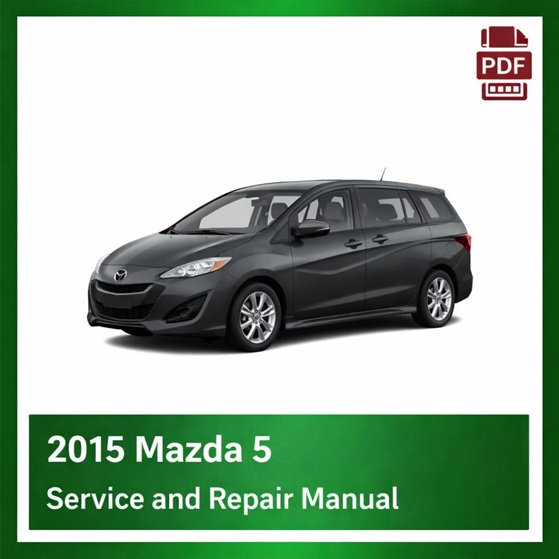 2015 Mazda 5 repair manual