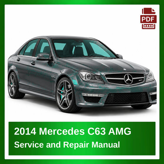 2014 Mercedes C63 AMG repair manual