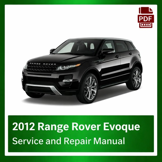 2012 Range Rover Evoque repair manual