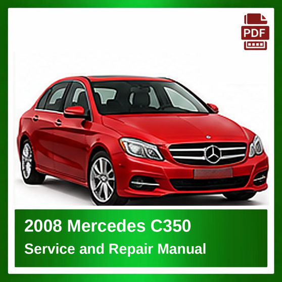 2008 Mercedes C350 repair manual
