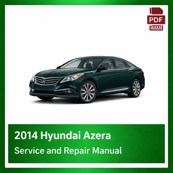2014 Hyundai Azera repair manual