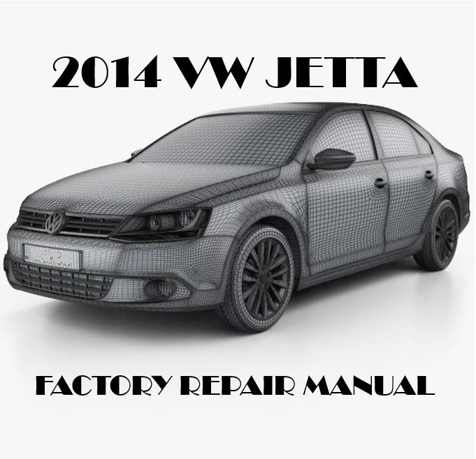 2014 Volkswagen Jetta service manual OEM Repair Manual