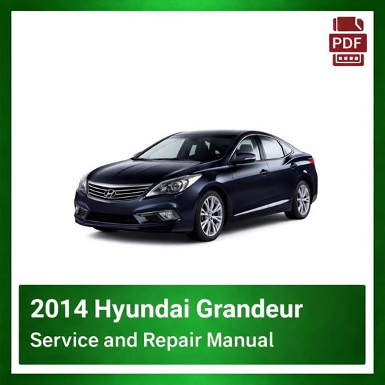 2014 Hyundai Grandeur repair manual