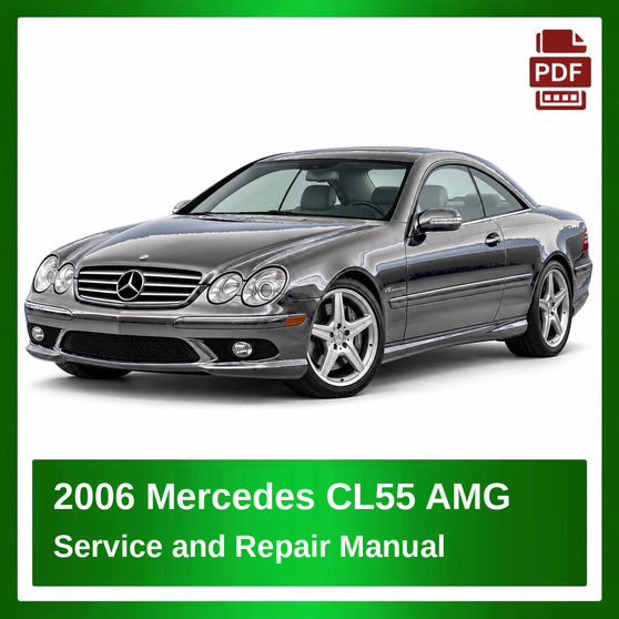 2006 Mercedes CL55 AMG repair manual
