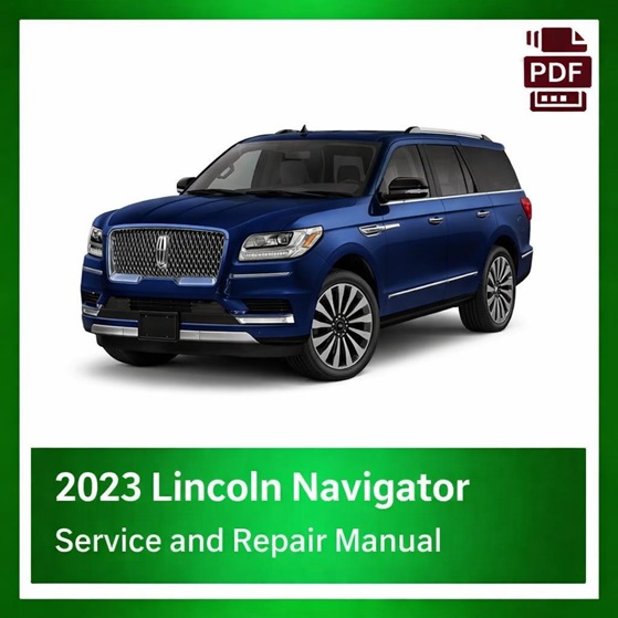 2023 Lincoln Navigator repair manual