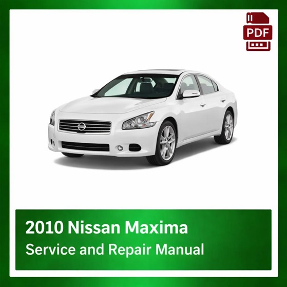 2010 Nissan Maxima repair manual