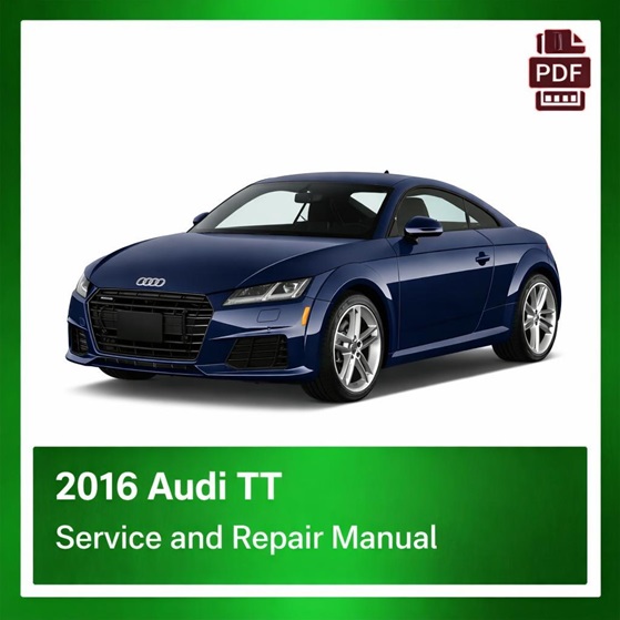 2016 Audi TT repair manual