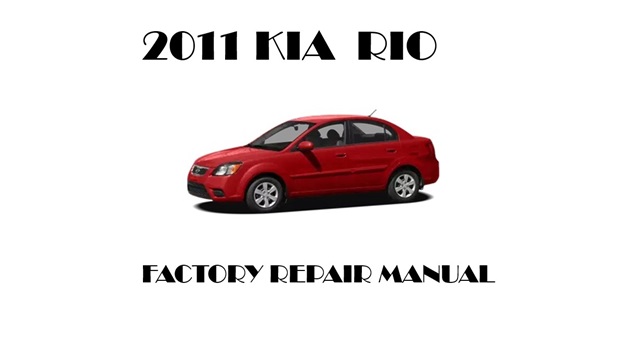 2011 Kia Rio repair manual