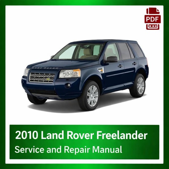 2010 Land Rover Freelander repair manual