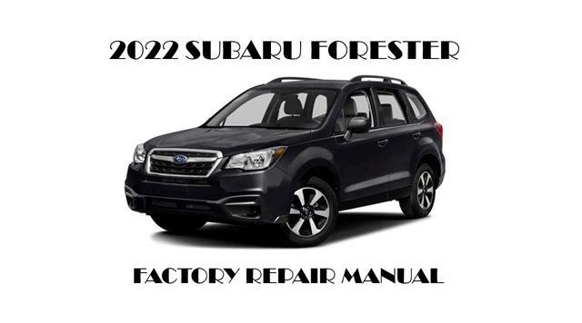 2022 Subaru Forester Wilderness repair manual