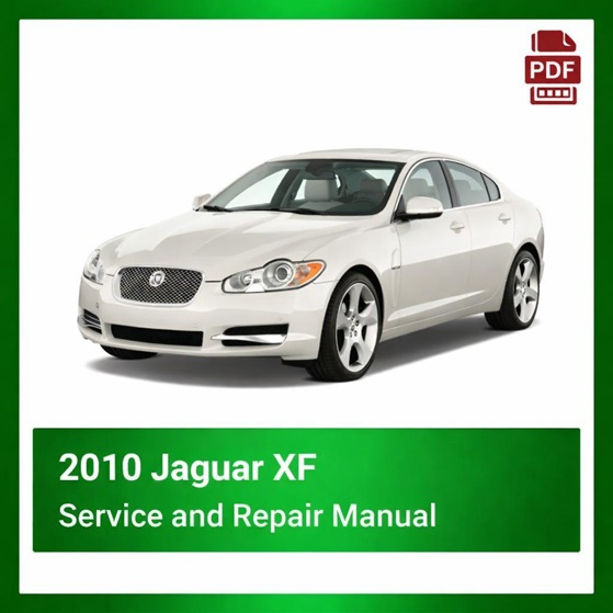 2010 Jaguar XF repair manual