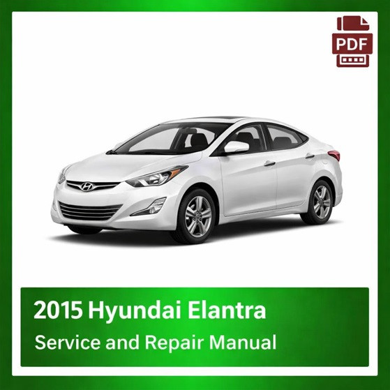 2015 Hyundai Elantra repair manual