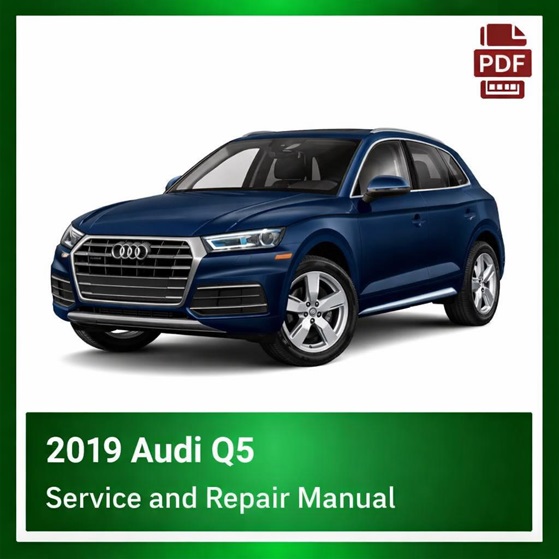 2019 Audi Q5 repair manual