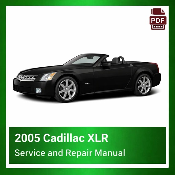 2005 Cadillac XLR repair manual