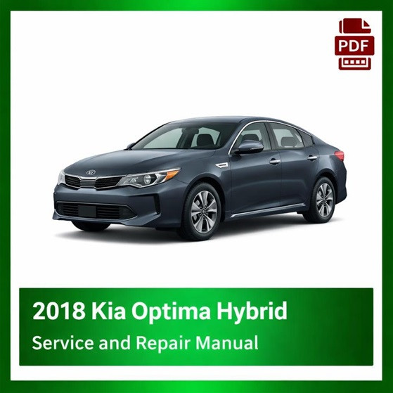 2018 Kia Optima Hybrid repair  manual