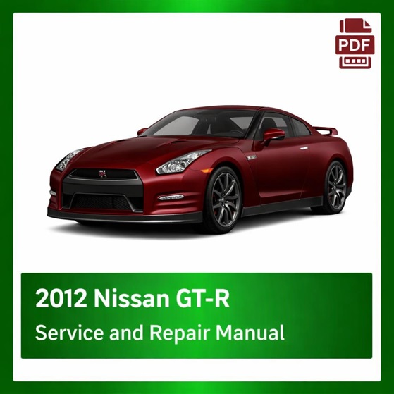 2012 Nissan GT-R repair manual