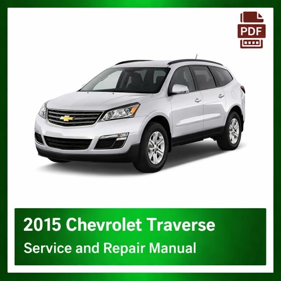 2015 Chevrolet Traverse repair manual