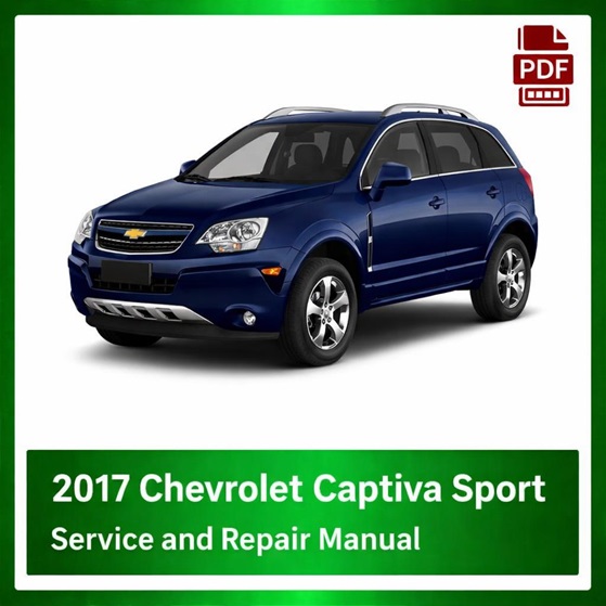 2017 Chevrolet Captiva Sport repair manual