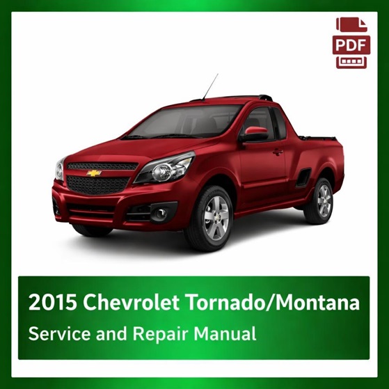 2015 Chevrolet Tornado/Montana repair manual