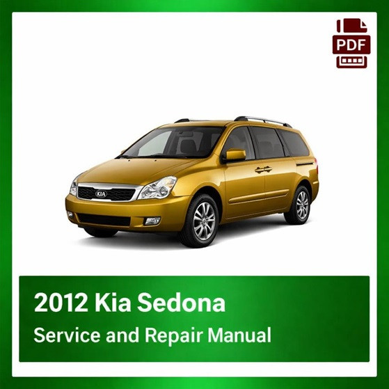 2012 Kia Sedona repair manual
