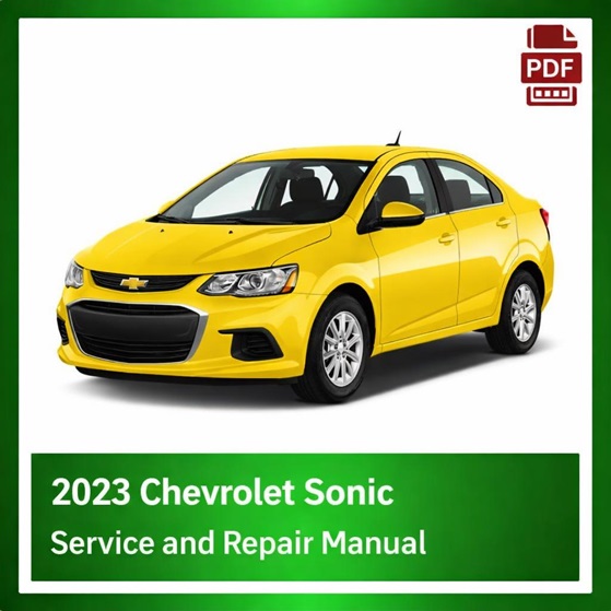 2023 Chevrolet Sonic repair manual