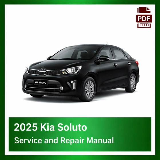 2025 Kia Soluto repair manual