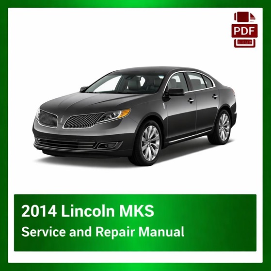 2014 Lincoln MKS repair manual