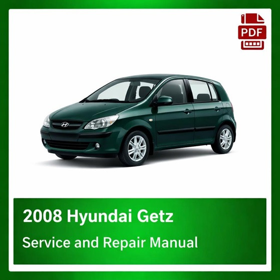 2008 Hyundai Getz repair manual