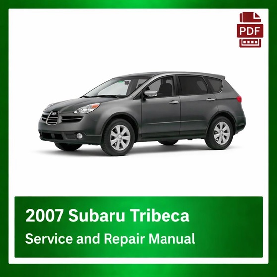 2007 Subaru Tribeca repair manual
