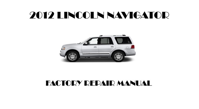 2012 Lincoln Navigator repair manual