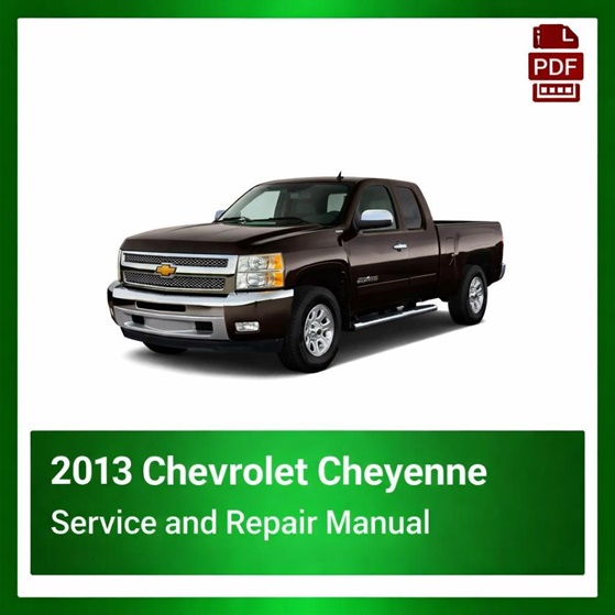 2013 Chevrolet Cheyenne repair manual